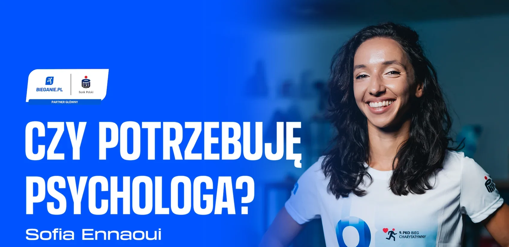 Sofia Ennaoui w podcaście Bieganie.pl: inspiracja, psychologia sportu i 9. PKO Bieg Charytatywny